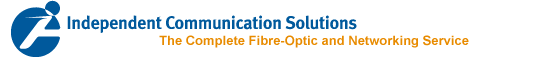 Independant Communication Solutions - The complete fibre-optic and networking service
